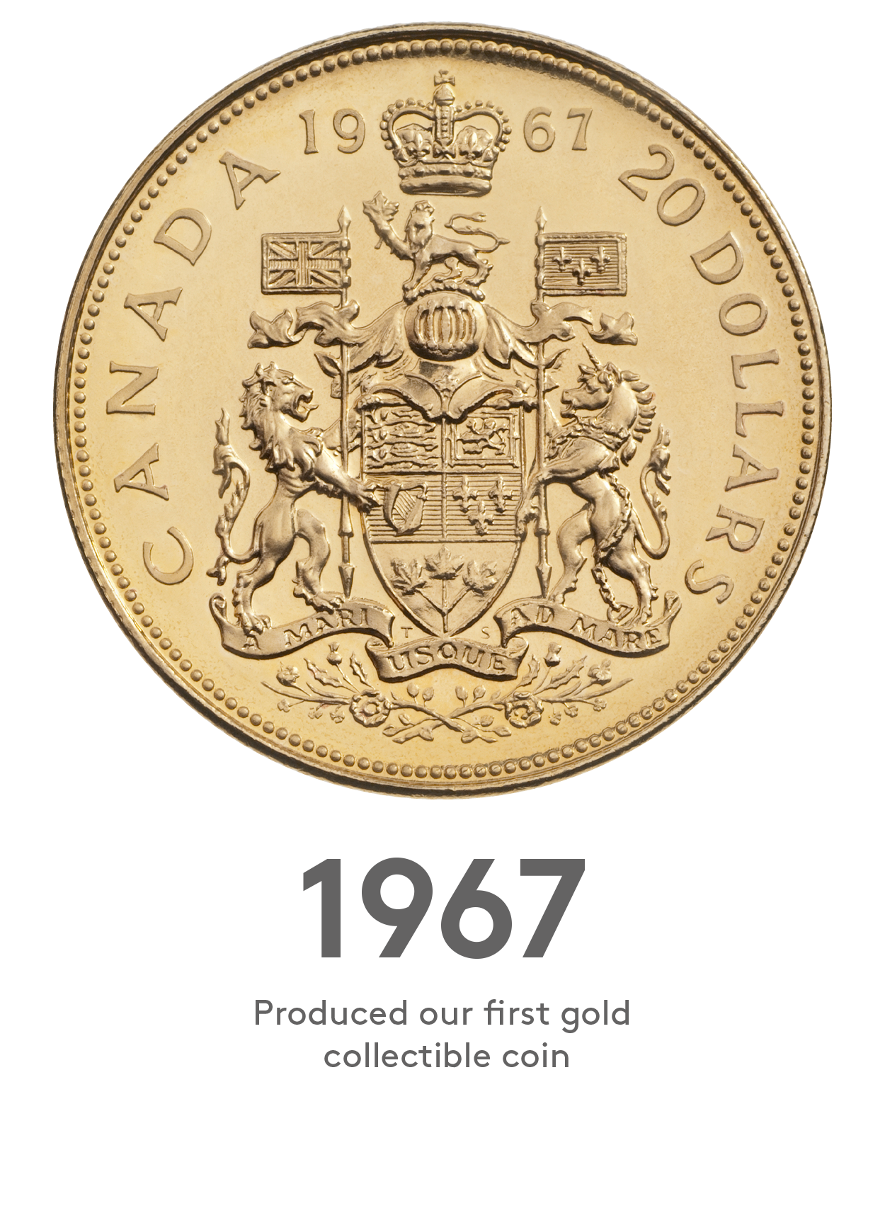 1967: Produced our first gold collectible coin